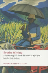 Empire Writing - Elleke Boehmer (2009)