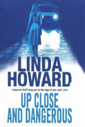 Up Close And Dangerous - Linda Howard (2008)