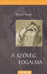 KÁRPÁTI ESZTER: A szöveg fogalma könyv (2006)