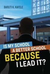 Is My School Better Because I Lead It? (ISBN: 9781416626893)