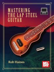 Mastering the Lap Steel Guitar (ISBN: 9781513462073)
