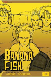 Banana Fish, Vol. 8 - Akimi Yoshida (ISBN: 9781591164203)