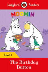 Moomin. The Birthday Button. Ladybird Readers Level 1 (ISBN: 9780241365281)