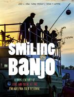 Smiling Banjo: A Half Century of Love & Music at the Philadelphia Folk Festival (ISBN: 9780764353727)