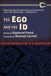 Ego and The Id - Sigmund Freud (ISBN: 9781945186790)
