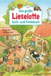 Das große Lieselotte Such- und Findebuch - Alexander Steffensmeier, Alexander Steffensmeier (ISBN: 9783737351485)