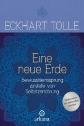 Eine neue Erde - Eckhart Tolle, Erika Ifang (ISBN: 9783442341887)