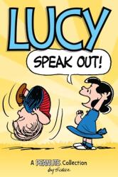Lucy: Speak Out! - Charles M. Schulz (ISBN: 9781449493554)