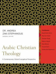 Arabic Christian Theology - Zondervan, Andrea Zaki Stephanous (ISBN: 9780310320265)