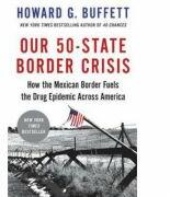 Our 50-State Border Crisis: How the Mexican Border Fuels the Drug Epidemic Across America (ISBN: 9780316476591)