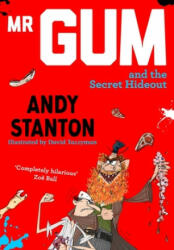 MR Gum and the Secret Hideout (ISBN: 9781405293761)