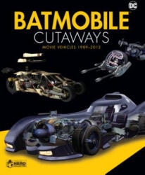 Batmobile Cutaways - Alan Cowsill, James Hill (ISBN: 9781858755427)