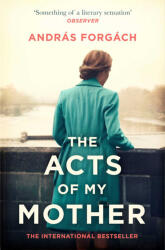 Acts Of My Mother (ISBN: 9781471160615)