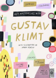 Art Masterclass with Gustav Klimt - Hannah Konola (ISBN: 9781786037985)