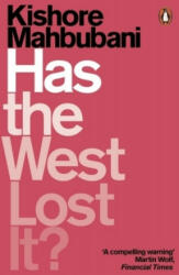Has the West Lost It? - Kishore Mahbubani (ISBN: 9780141986531)