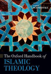 Oxford Handbook of Islamic Theology - Sabine Schmidtke (ISBN: 9780198816607)