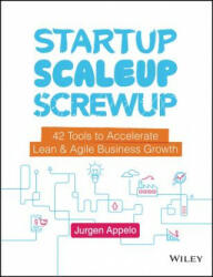 Startup, Scaleup, Screwup - Jurgen Appelo (ISBN: 9781119526858)