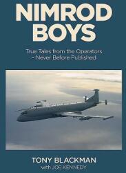 Nimrod Boys: True Tales from the Operators of the Raf's Cold War Trailblazer (ISBN: 9781911621270)