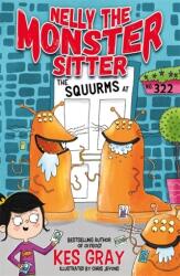 Nelly the Monster Sitter: The Squurms at No. 322 (ISBN: 9781444944419)