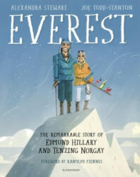 Everest: The Remarkable Story of Edmund Hillary and Tenzing Norgay - Alexandra Stewart (ISBN: 9781526600769)