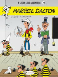 Lucky Luke Vol. 72: Marcel Dalton - Bob de Groot (ISBN: 9781849184328)