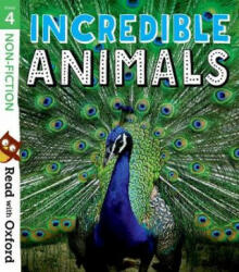 Read with Oxford: Stage 4: Non-fiction: Incredible Animals (ISBN: 9780192769701)