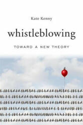 Whistleblowing - Kate Kenny (ISBN: 9780674975798)