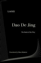 Dao De Jing - Laozi (ISBN: 9780520305571)