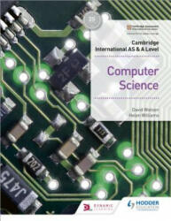 Cambridge International AS & A Level Computer Science - David Watson, Helen Williams (ISBN: 9781510457591)