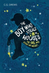The Boy Who Steals Houses (ISBN: 9781408349922)