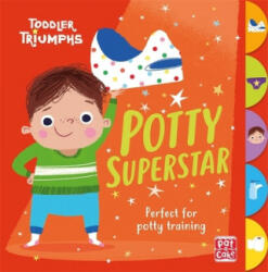 Toddler Triumphs: Potty Superstar - Pat-a-Cake, Fiona Munro (ISBN: 9781526381507)
