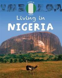 Living in Africa: Nigeria - Annabelle Lynch (ISBN: 9781445148670)