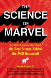 Science of Marvel - Sebastian Alvarado (ISBN: 9781507209981)