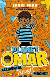 Planet Omar: Accidental Trouble Magnet - Zanib Mian (ISBN: 9781444951226)
