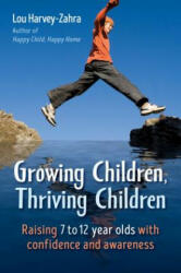 Growing Children, Thriving Children - Lou Harvey-Zahra (ISBN: 9781782505662)