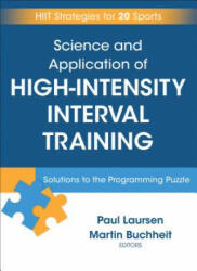 Science and Application of High Intensity Interval Training - Paul Laursen, Buchheit Martin (ISBN: 9781492552123)