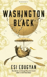 Washington Black - Esi Edugyan (ISBN: 9781846689604)