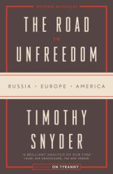 The Road to Unfreedom (ISBN: 9780525574477)