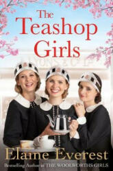 Teashop Girls - Elaine Everest (ISBN: 9781509892556)