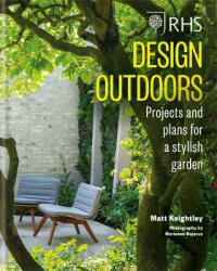 RHS Design Outdoors - Matthew Keightley (ISBN: 9781784724801)