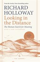 Looking in the Distance: The Human Search for Meaning (ISBN: 9781786893932)