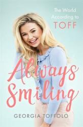 Always Smiling: The World According to Toff (ISBN: 9781787475335)