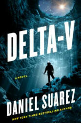 Delta-v - Daniel Suarez (ISBN: 9781524742416)