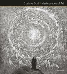 Gustave Dore Masterpieces of Art - Dan Malan, Flame Tree Studio (ISBN: 9781787552913)