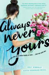 Always Never Yours - Emily Wibberley, Austin Siegemund-Broka (ISBN: 9780451478641)