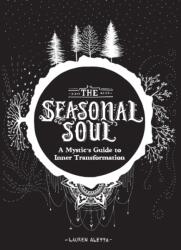 Seasonal Soul - Lauren Altetta, Tegan Swyny (ISBN: 9781452174822)