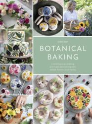 Botanical Baking - Juliet Sear (ISBN: 9781446307397)