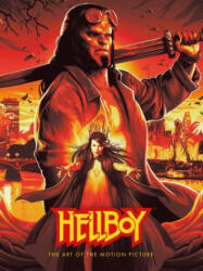 Hellboy: The Art Of The Motion Picture - Neil Marshall (ISBN: 9781506711775)