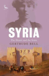 Gertrude Bell - Syria - Gertrude Bell (ISBN: 9781838602307)