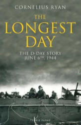Longest Day - Cornelius Ryan (ISBN: 9781838603441)